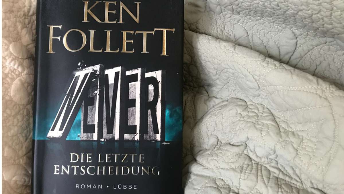 Ken Follett „Never“: 5 Follett-Bestseller, die jeder gelesen haben sollte