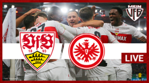 VfB Stuttgart gegen Eintracht Frankfurt: Das Spiel im Liveticker