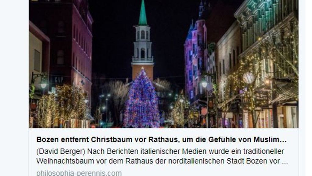  Wegen des Besuchs von Muslimen sei der Weihnachtsbaum vor dem Rathaus in Bozen in Südtirol entfernt worden. So lautet das Gerücht – doch die Wahrheit ist eine andere. 