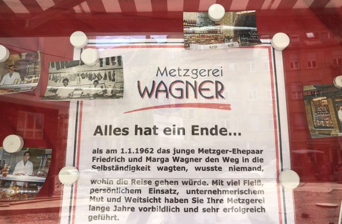 Metzgerei Wagner im Stuttgarter Westen: „Alles hat ein Ende…“ – warum der Familienbetrieb schließt