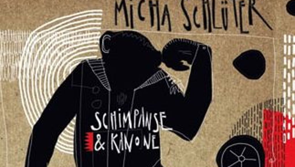 Schimpanse & Kanone von Micha Schlüter: Der Punk unter den Songwritern