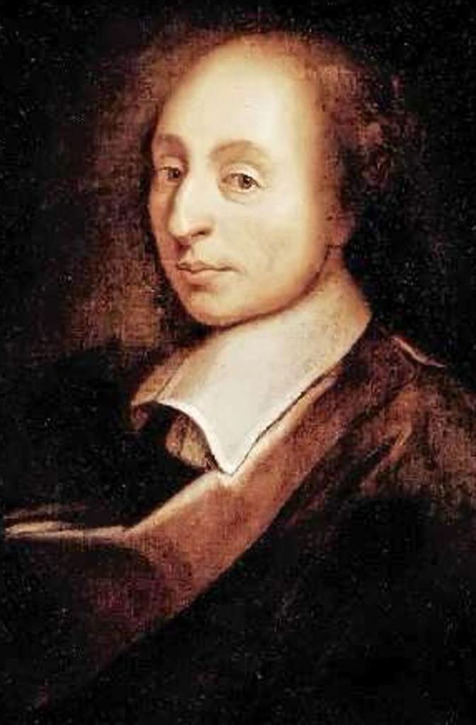 Blaise Pascal: Wenn Sie in Trübsal versinken wollen, lassen Sie einfach jede Hoffnung auf Besserung fahren. Der feste Glaube, dass es keinen Gott gibt und die Welt im Nichts versinkt wird, wird aus Ihnen ganz sicher einen Unglückswurm machen.
